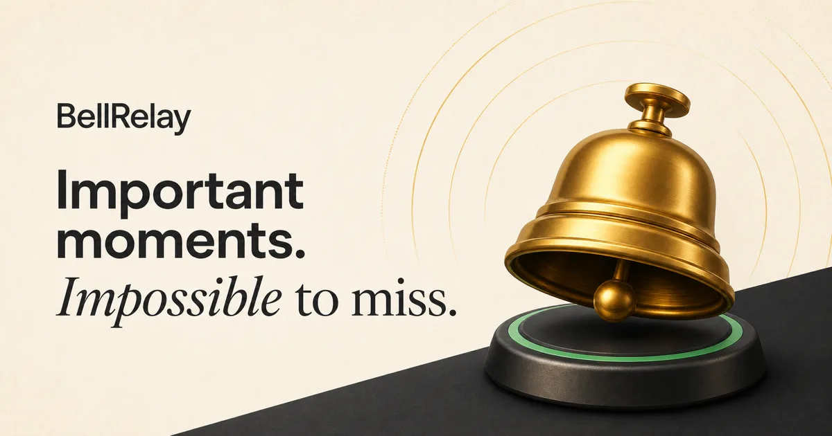 BellRelay artwork with a brass service bell and the words Important moments. Impossible to miss.